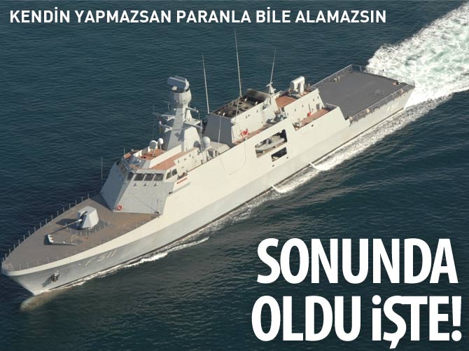 Sonunda oldu işte! MİLGEM