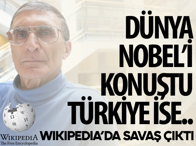 Aziz Sancar için Wikipedia'da 'etnik' savaş