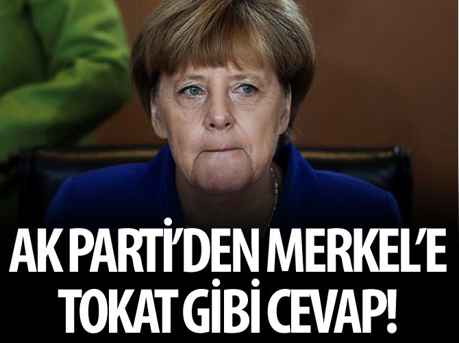 AK Parti'den Merkel'e tokat gibi cevap!
