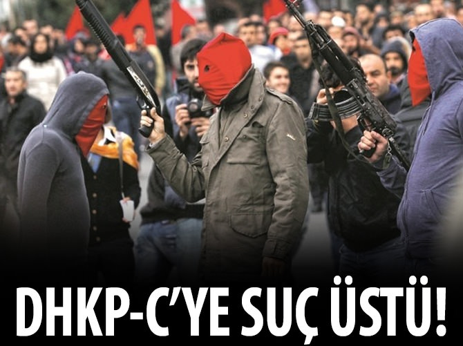 DHKP/C'li teröristlere suç üstü!