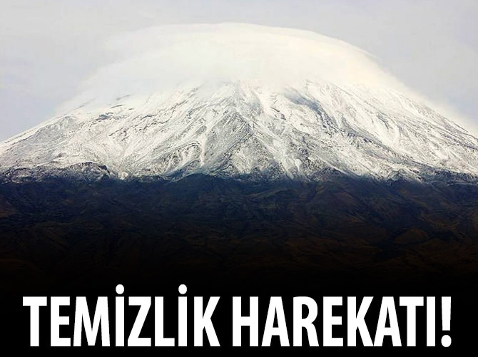 Ağrı Dağı'nda temizlik harekatı!