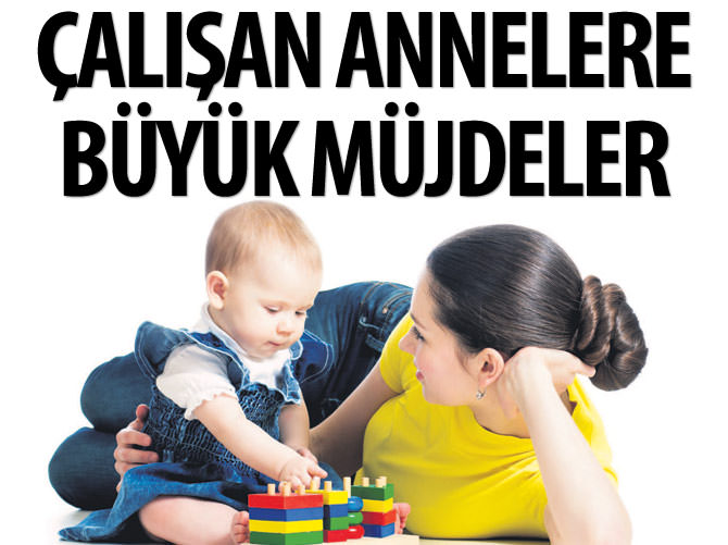 AK Parti'den çalışan annelere büyük müjdeler
