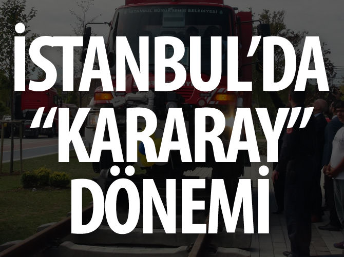 İstanbul'da "kararay" dönemi