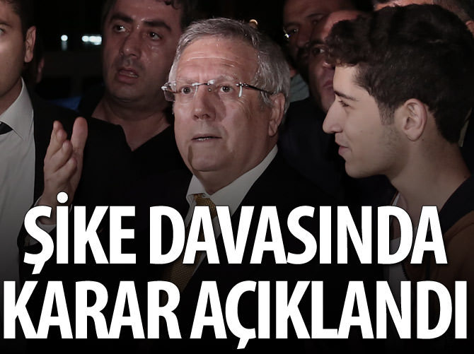 Şike davasında karar açıklandı