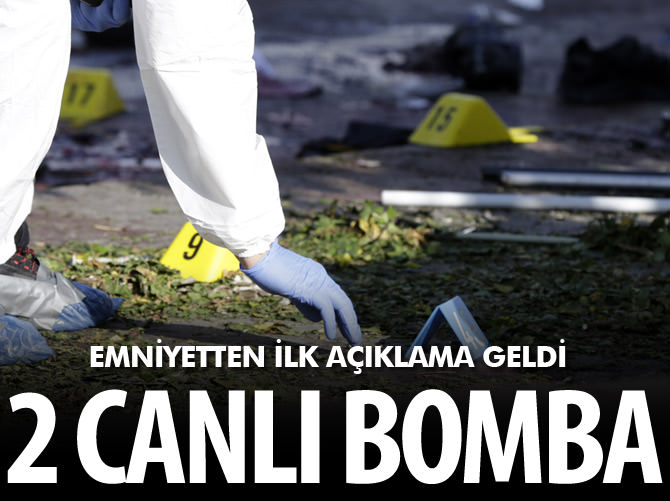 Emniyetten ilk açıklama: 2 canlı bomba