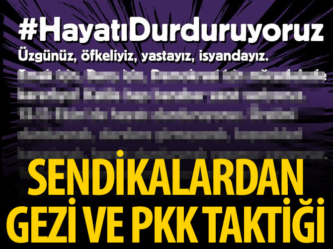 Sendikalardan Gezi ve PKK taktiği eylemler