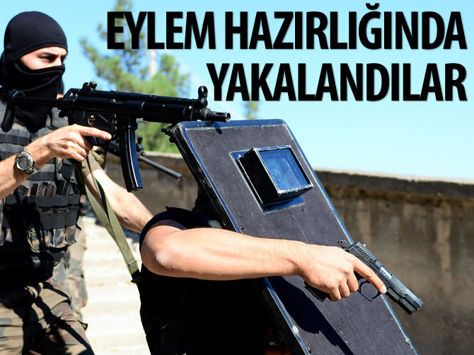 4 DAEŞ'li eylem hazırlığındayken yakalandı