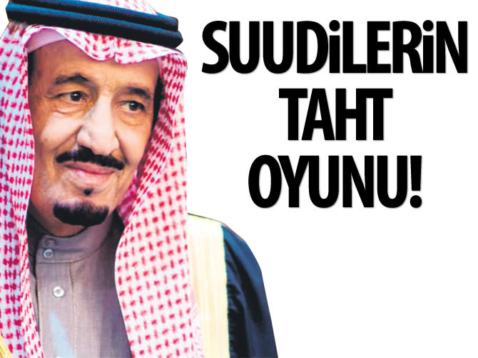 Suudilerin taht oyunu!