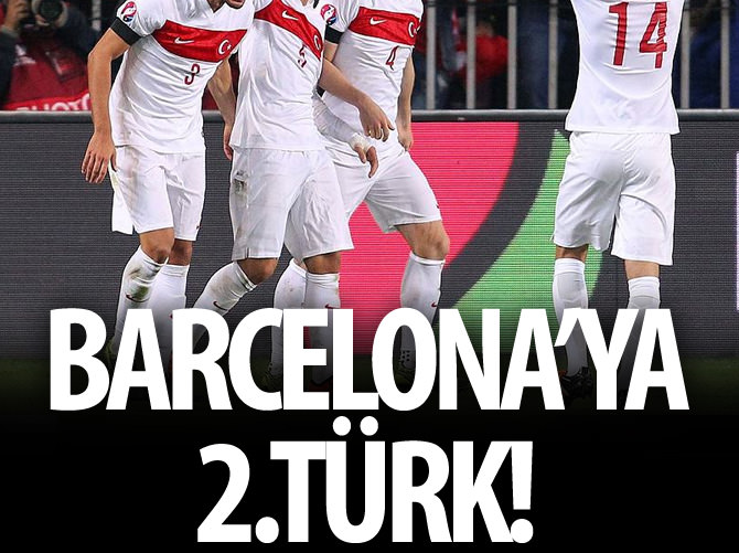 Barcelona'ya 2.Türk