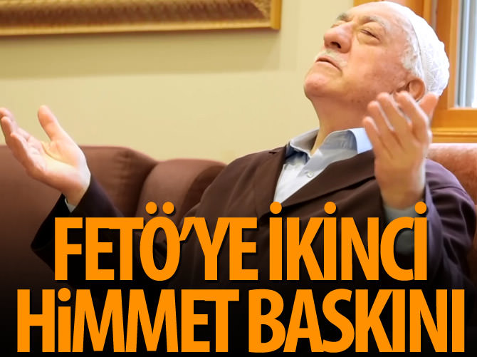FETÖ'ye ikinci himmet baskını