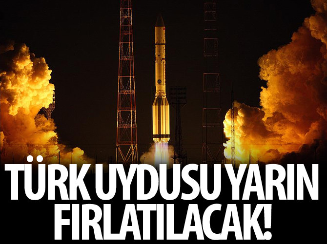 Türksat 4B uydusu yarın uzaya fırlatılacak