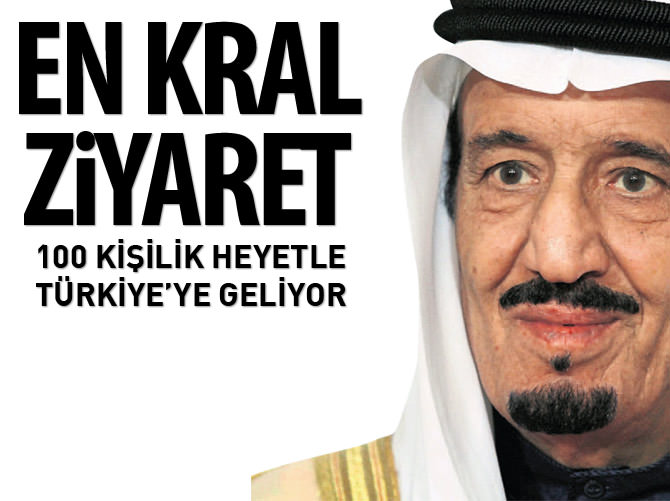 Suudi Arabistan Kralı Salman Türkiye'ye geliyor