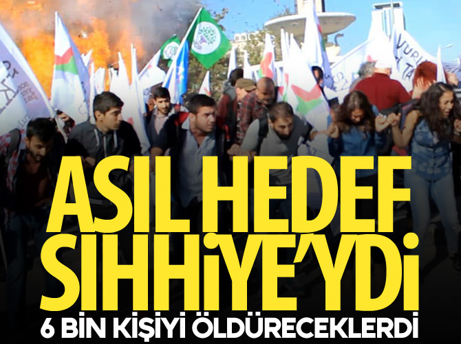 Asıl hedef Sıhhiye’ydi! 6 bin kişiyi öldüreceklerdi