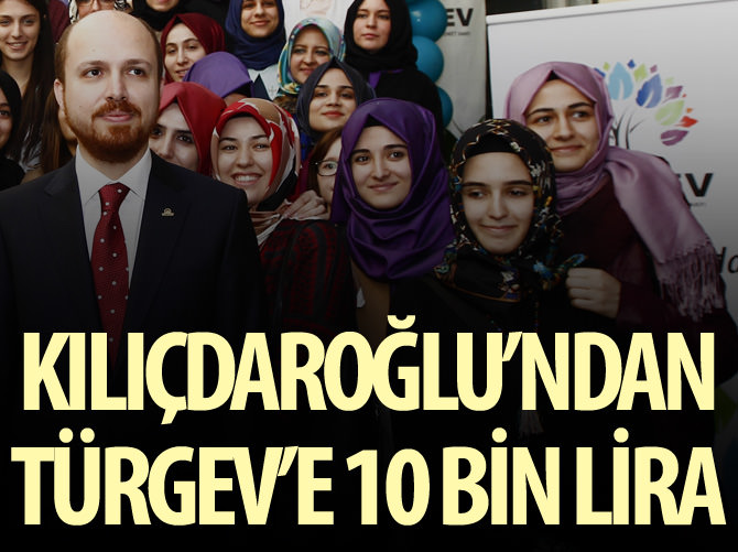 Kılıçdaroğlu, TÜRGEV'e 10 bin TL ödeyecek