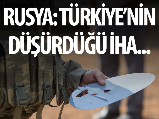 Rusya'dan düşen İHA açıklaması