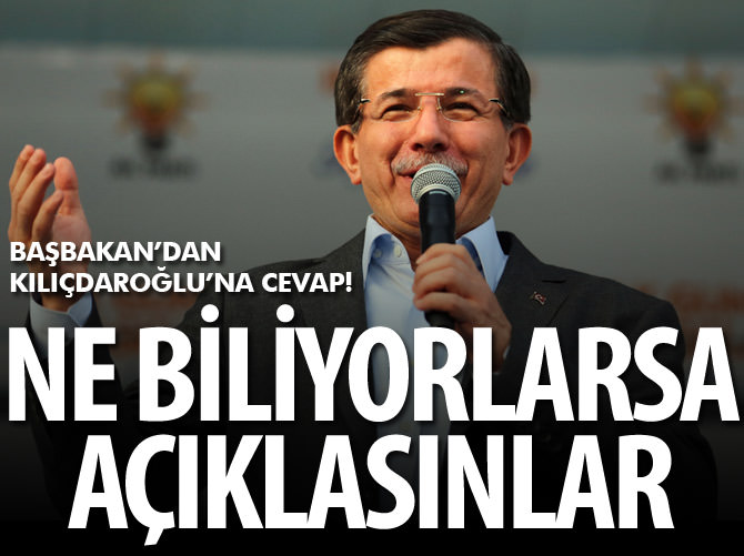Başbakan Davutoğlu: Bildikleri ne varsa açıklasınlar