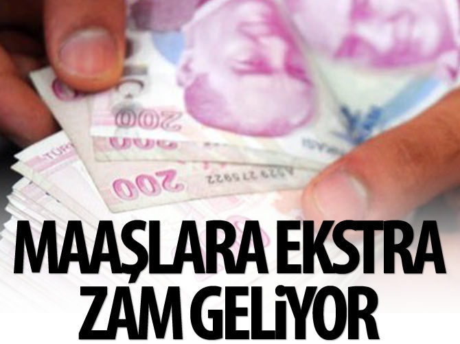 Tüm çalışanlara ekstra zam geliyor
