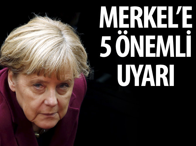 Türkiye'den Merkel'e 5 önemli uyarı