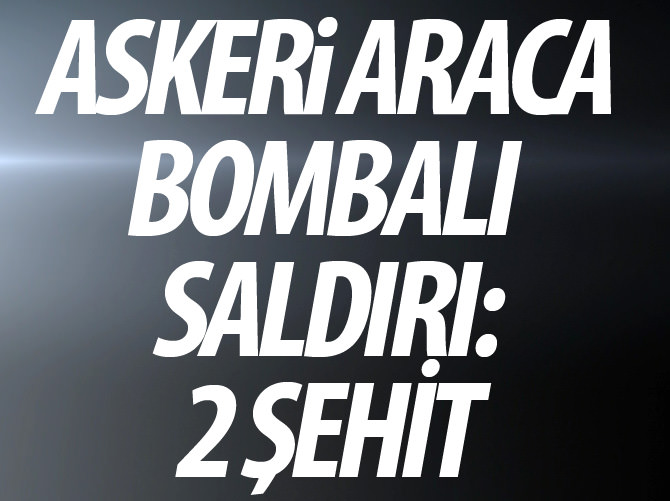 Tunceli'de operasyona giden askeri araca bombalı saldırı: 2 şehit