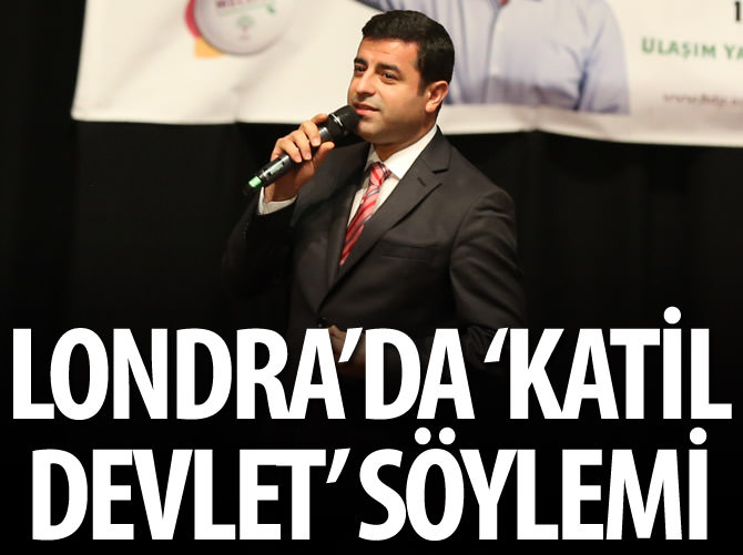 Bu kez Londra'da 'katil devlet' dedi