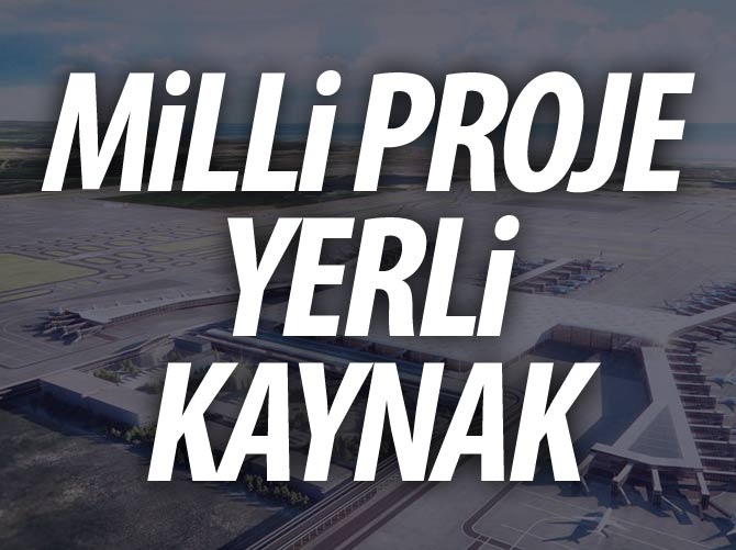 Milli proje yerli kaynak