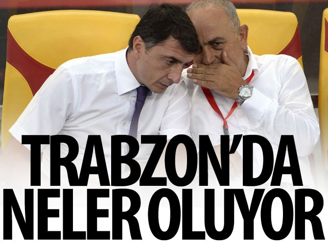 Trabzon'da neler oluyor?
