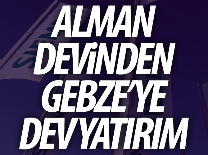 Siemens'ten Gebze'ye 30 milyon euro yatırım