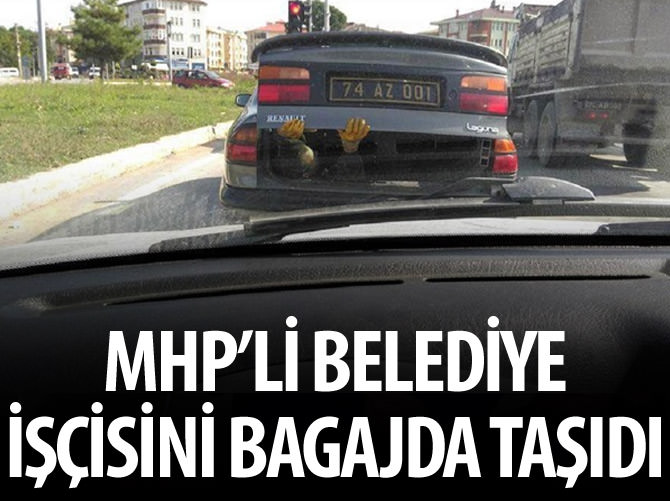 MHP'li belediye, işçisini 'bagajda' taşıdı