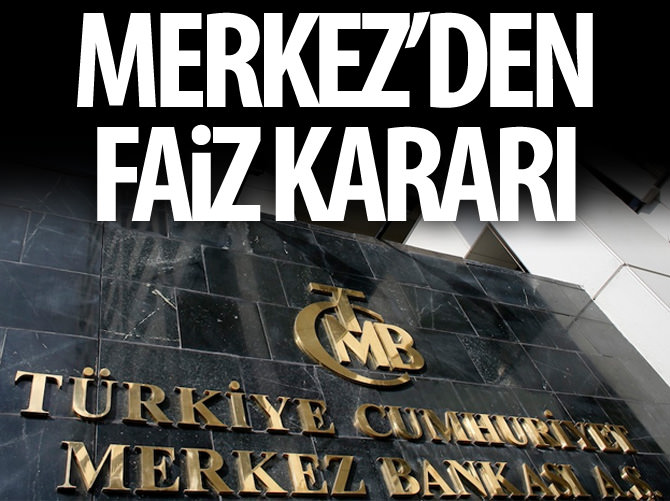 Merkez'de faiz kararı