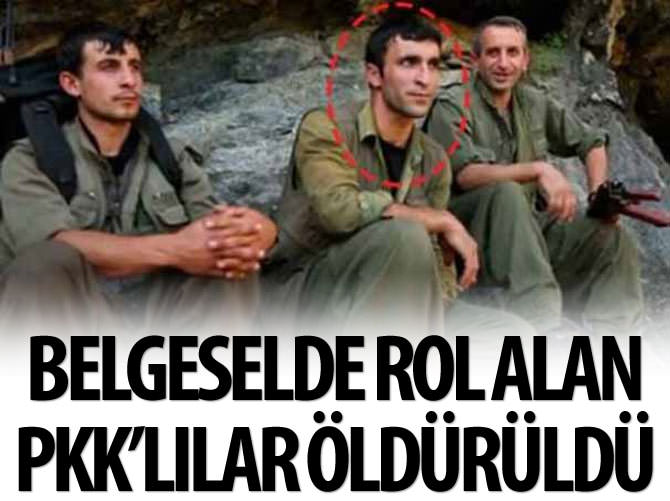 Belgeselde yer alan 2 PKK'lı öldürüldü