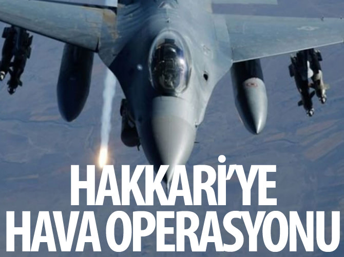 Hakkari'ye hava operasyonu