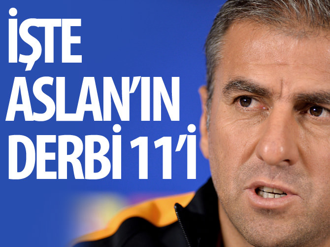 İşte Galatasaray'ın derbi 11'i