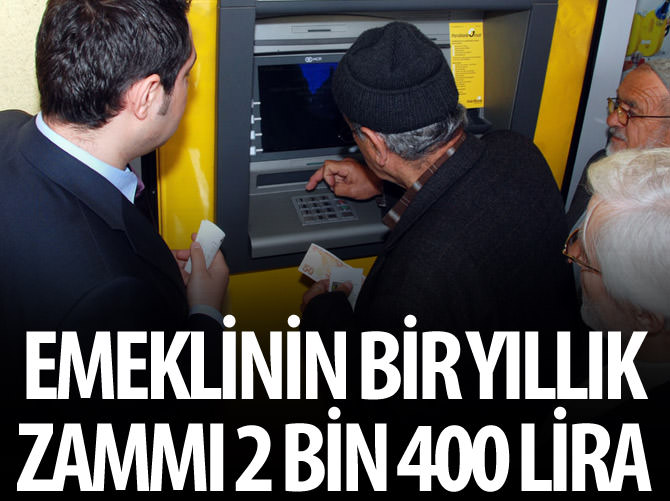 Emeklinin bir yıllık zammı 2 bin 400 lira