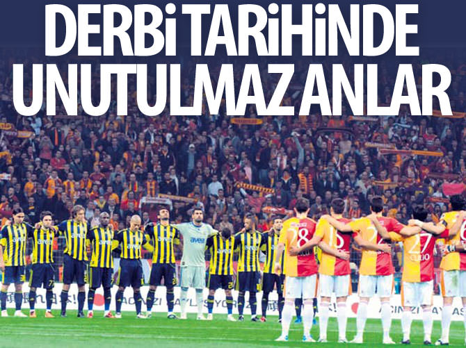 Fenerbahçe - Galatasaray derbisinin tarihinde unutulmaz anlar!