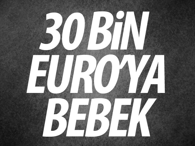 Gürcistan'da 30 bin euro'ya bebek sahibi oluyorlar