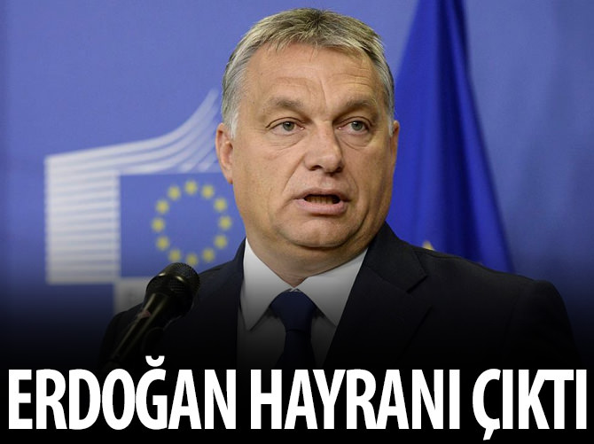 Macar Başbakan, Erdoğan hayranı çıktı