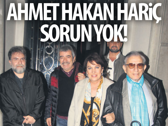 Ahmet Hakan hariç sorun yok!