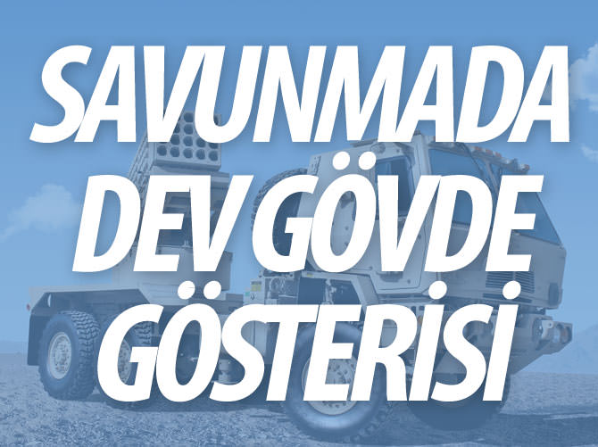 Savunmamız çok güçlü, hedef 25 milyar dolar