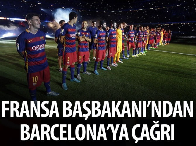 Fransa Başbakanı'ndan Barcelona'ya çağrı