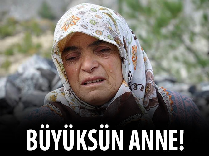Büyüksün anne