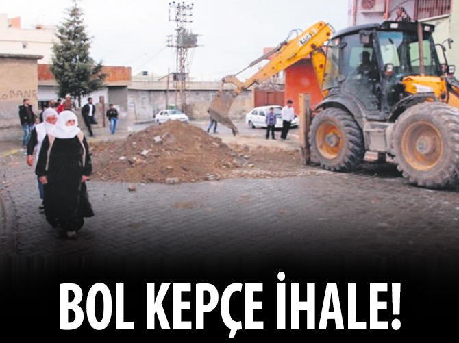 Bol kepçe ihale