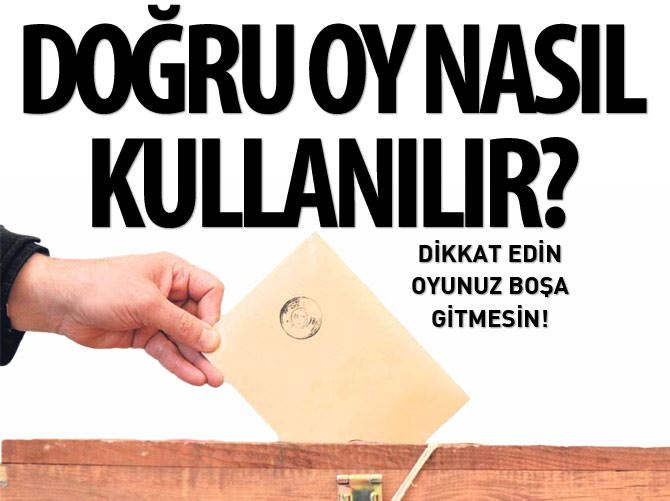 Doğru oy nasıl kullanılır?