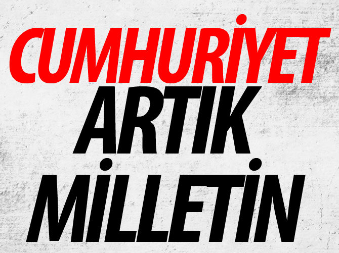 Cumhurbaşkanı Erdoğan: Artık cumhuriyet milletin...