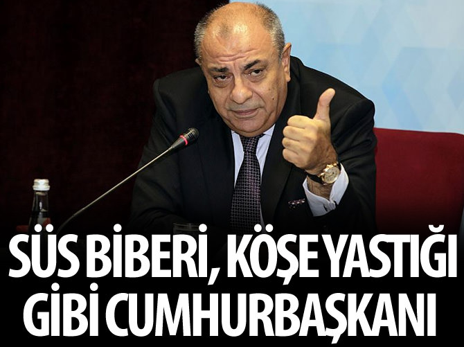 "Süs biberi, köşe yastığı gibi Cumhurbaşkanı istiyorlar"