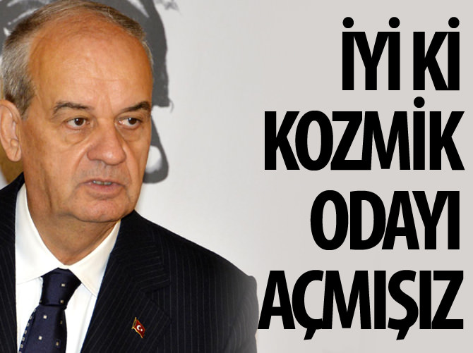 İlker Başbuğ: İyi ki Kozmik Oda'yı açmışız