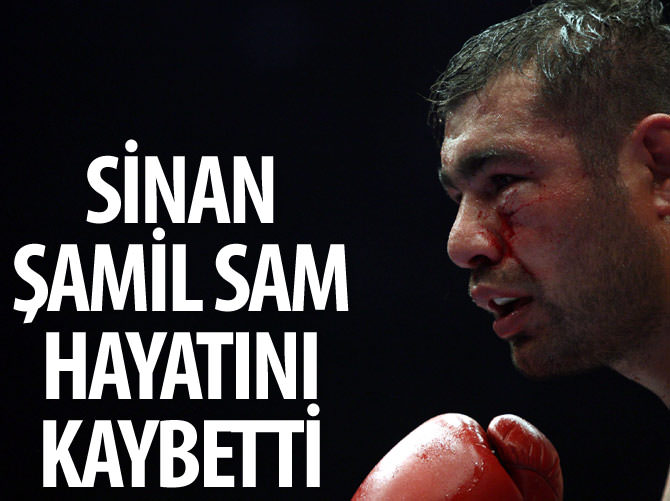 Sinan Şamil Sam hayatını kaybetti
