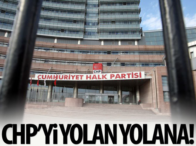CHP’yi yolan yolana!