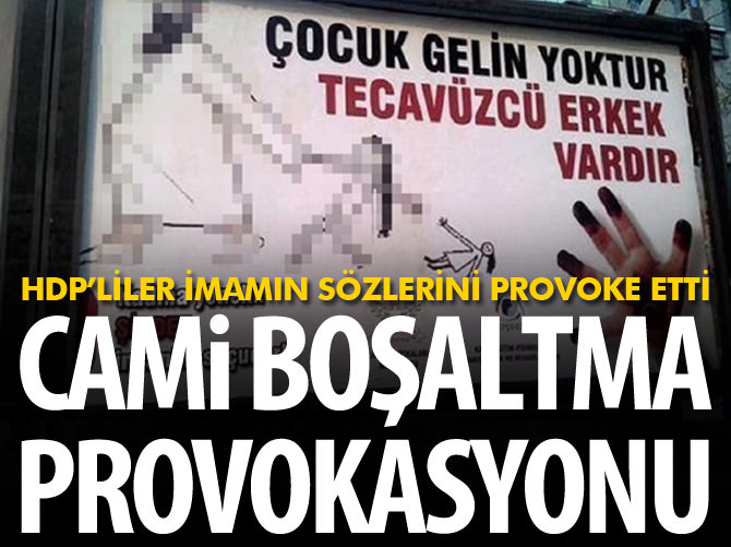 HDP'lilerden 'Cami boşaltma' provokasyonu