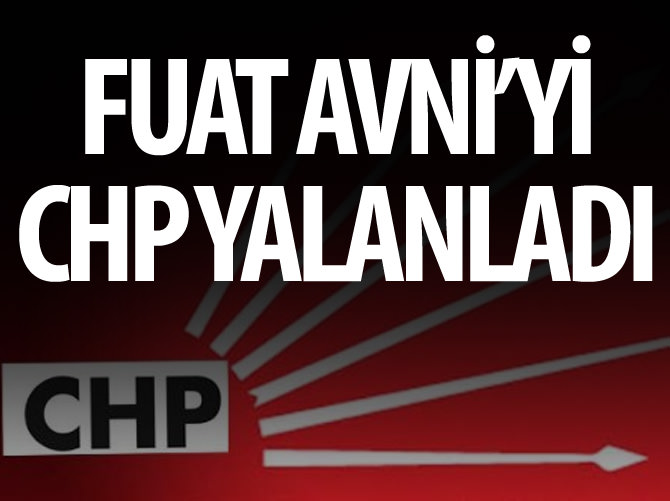 Fuat Avni'yi CHP yalanladı
