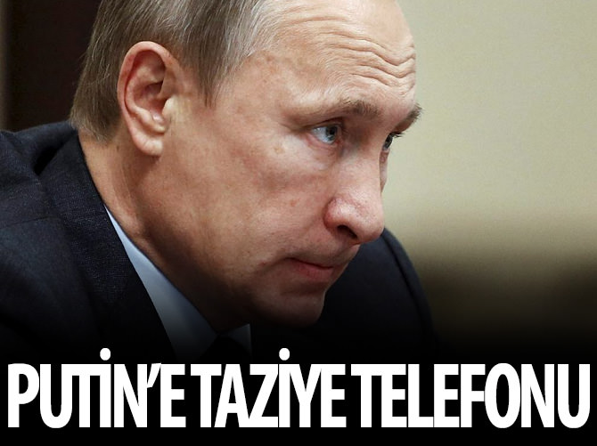 Erdoğan'dan Putin'e taziye
